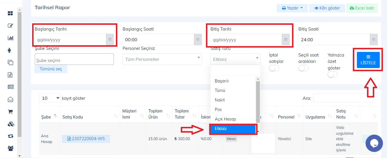 Web - İki Tarih Arasında Etkisiz Satışlar Nasıl Görüntülenir? Web - İki Tarih Arasında Etkisiz Satışlar Nasıl Görüntülenir?
