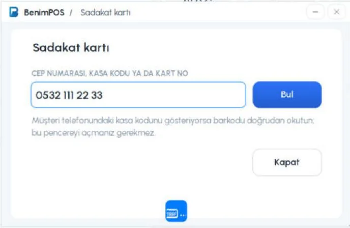 Masaüstü Sadakat kartı penceresi: cep numarası, kasa kodu ya da kart no ve Bul