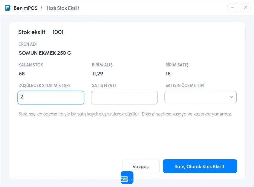 Hızlı Stok Eksilt penceresi