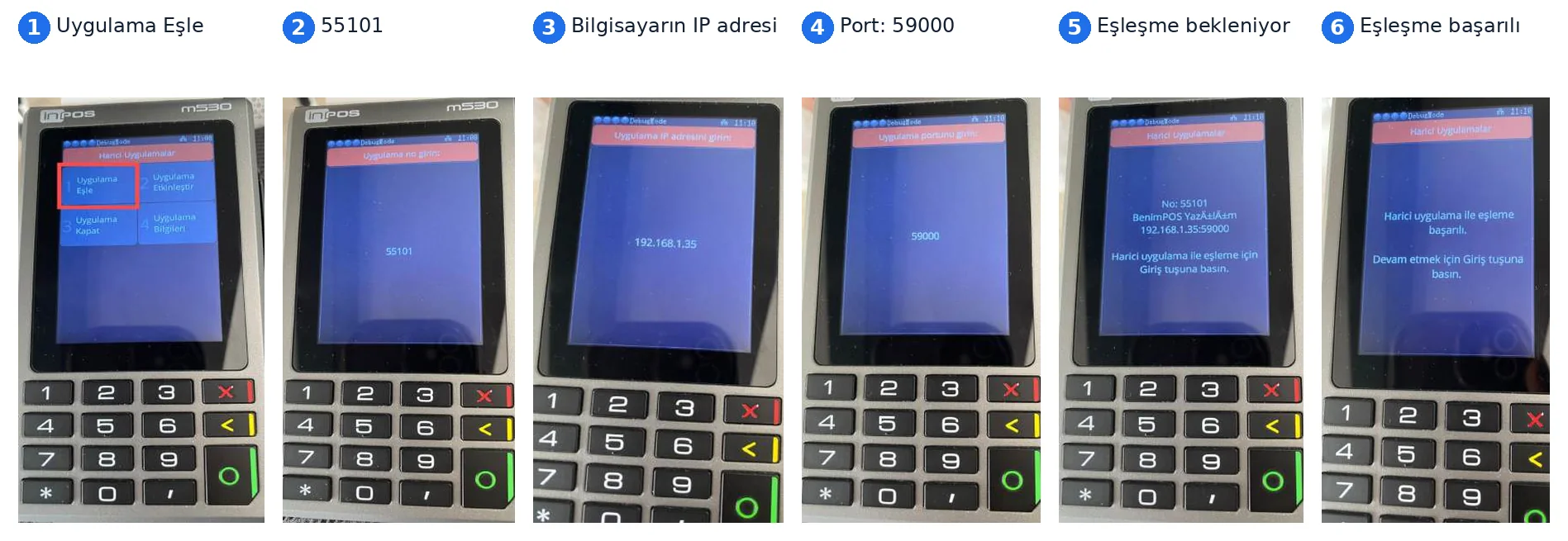 inPOS: Uygulama Eşle › 55101 › bilgisayar IP › 59000 › eşleşme