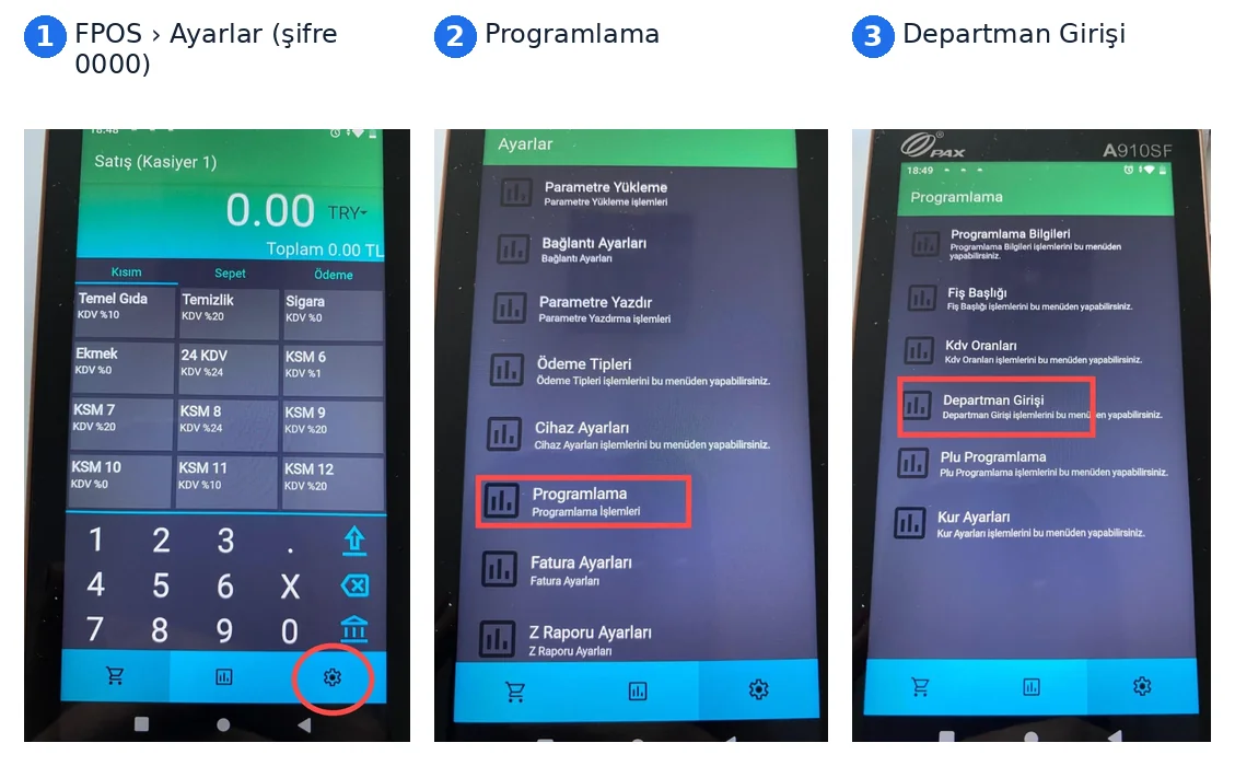 Pax A910SF: FPOS › Ayarlar › Programlama › Departman Girişi