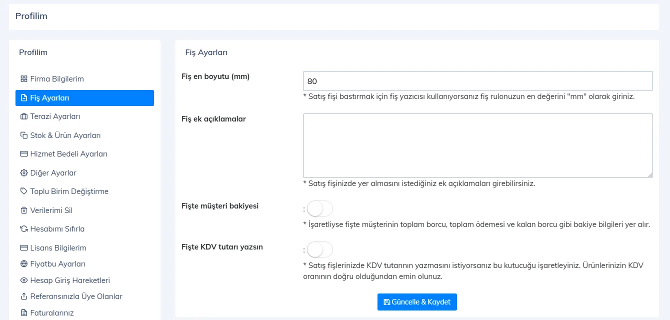 Profilim sayfası fiş ayarları: fiş boyutu, ek açıklama, müşteri bakiyesi ve KDV