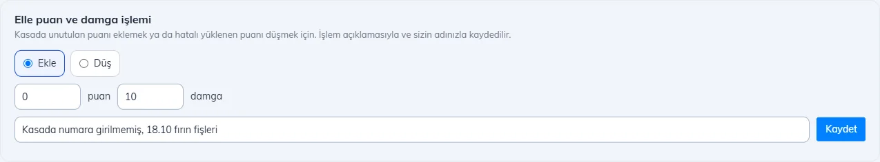 Elle puan ve damga işlemi: ekle / düş, puan, damga, açıklama ve kaydet
