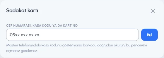 Sadakat kartı penceresi: cep numarası, kasa kodu ya da kart no ve Bul düğmesi