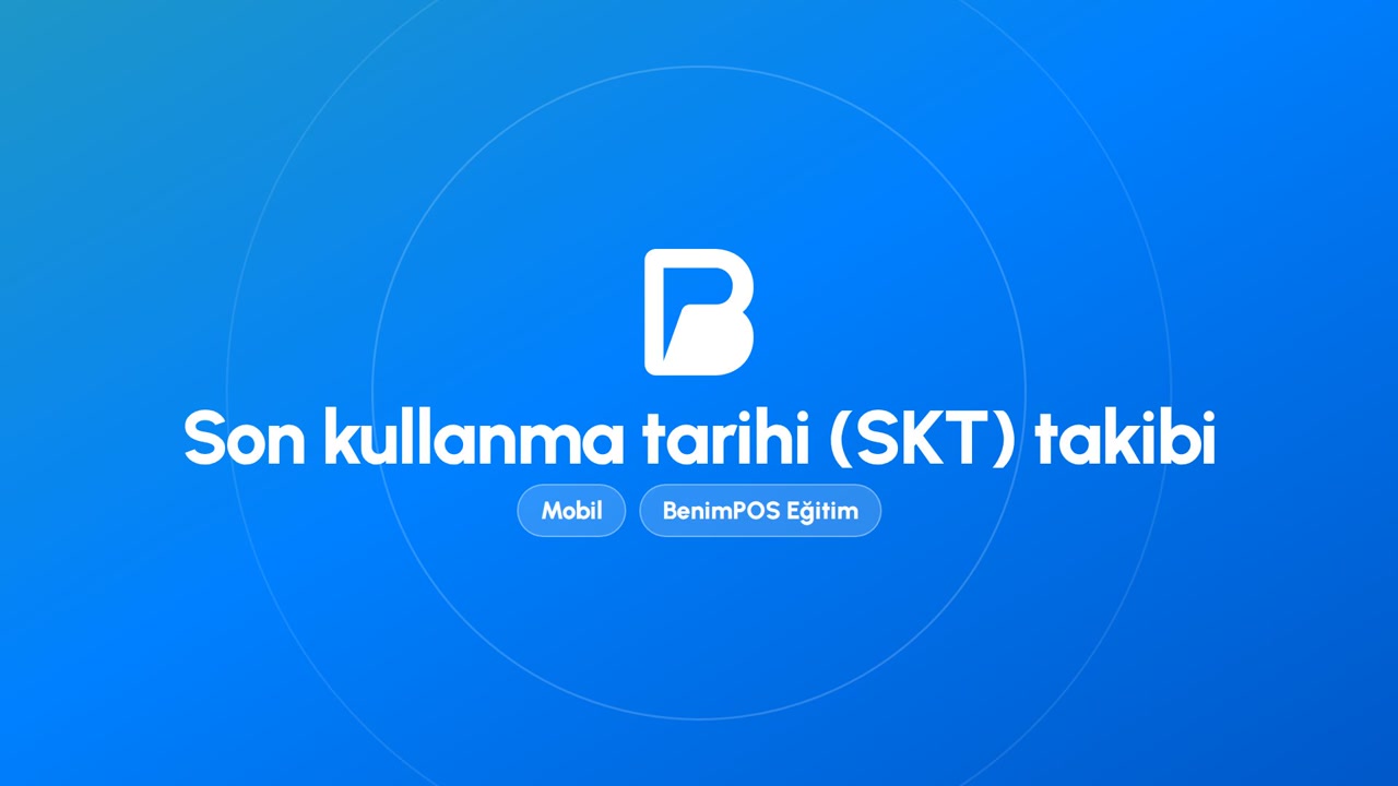 Son Kullanma Tarihi (SKT) Takibi | BenimPOS Mobil Eğitimi