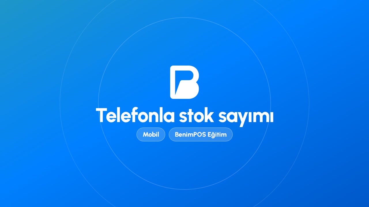 Telefonla Stok Sayımı | BenimPOS Mobil Eğitimi