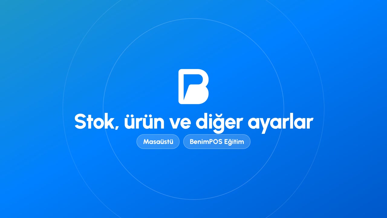 Stok, Ürün ve Diğer Ayarlar | BenimPOS Masaüstü Eğitimi