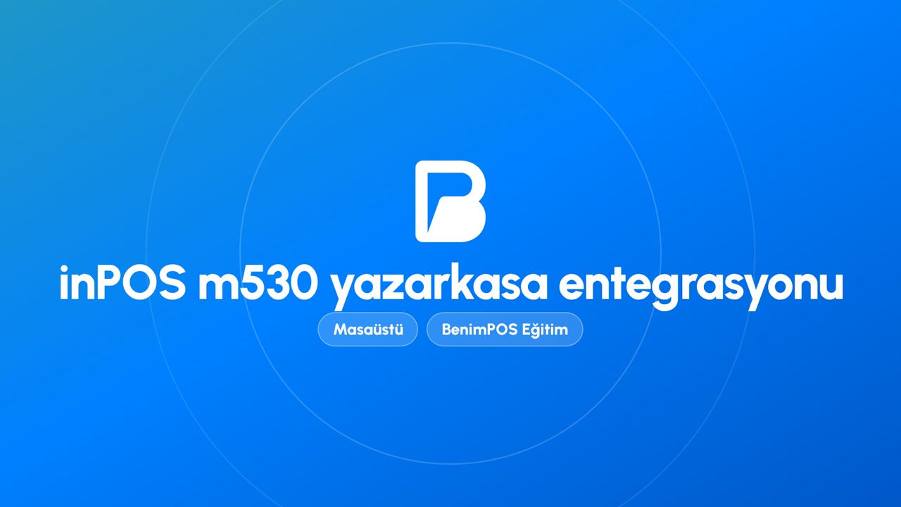 inPOS M530 Yazarkasa Entegrasyonu | BenimPOS Masaüstü Eğitimi