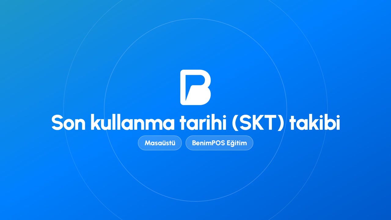 Son Kullanma Tarihi (SKT) Takibi | BenimPOS Masaüstü Eğitimi