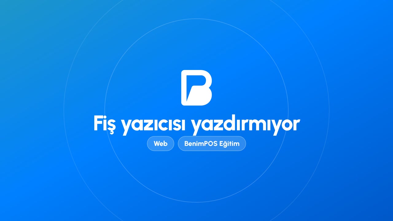 Fiş Yazıcısı Yazdırmıyor | BenimPOS Web Eğitimi