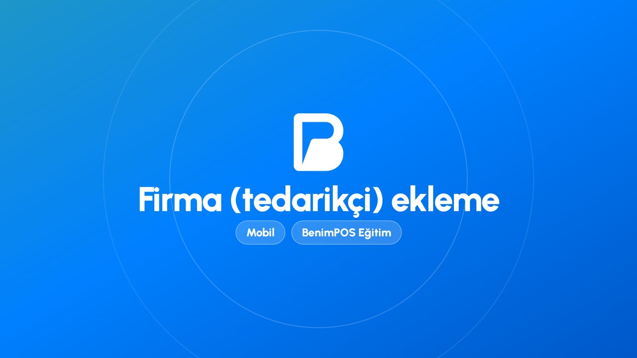 Firma (Tedarikçi) Ekleme | BenimPOS Mobil Eğitimi