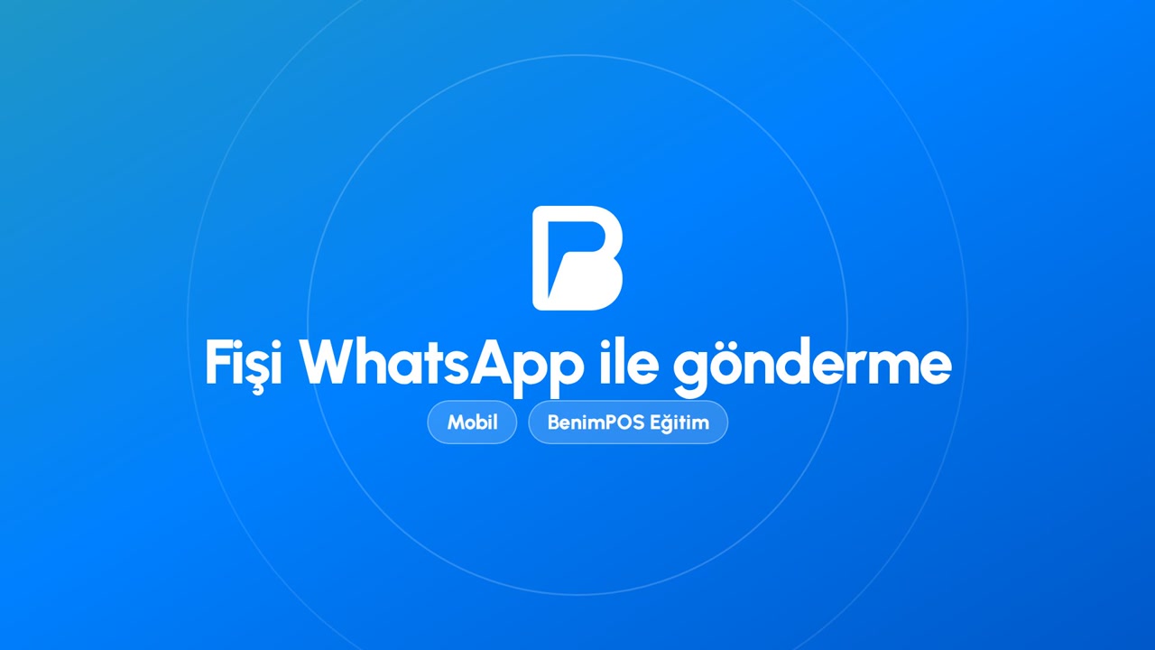 Fişi WhatsApp ile Gönderme | BenimPOS Mobil Eğitimi
